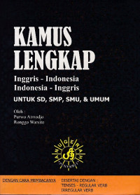 Kamus Lengkap Inggris-Indonesia Indonesia-Inggris untuk SD, SMP, SMU, & Umum