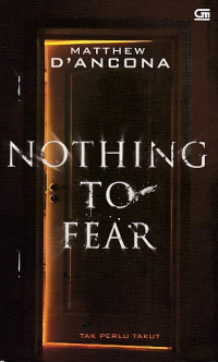 Nothing to Fear: Tak Perlu Takut