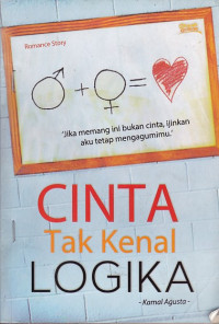 Cinta Tak Kenal Logika