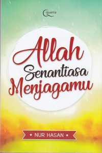 Allah Senantiasa Menjagamu