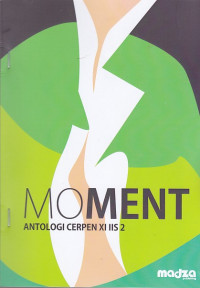 Moment (Antologi Cerpen)