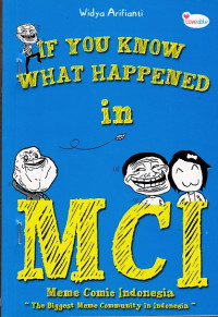 If You Know What Happened in MCI (Meme Comic Indonesia)