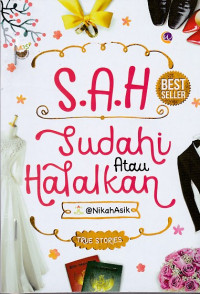 S.A.H Sudahi atau Halalkan