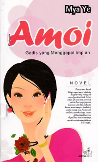 Amoi Gadis yang Menggapai Impian