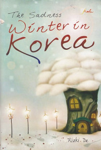 The Sadness Winter in Korea