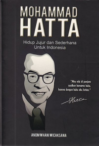 Mohammad Hatta: Hidup Jujur dan Sederhana untuk Indonesia