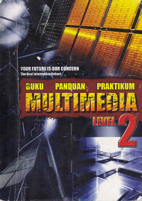 Buku Panduan Praktikum Multimedia Level 2