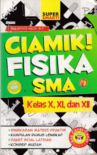 Ciamik! Fisika SMA Kelas X, XI, dan XII