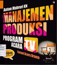 Manajemen Produksi Program Acara TV: Format Acara Drama