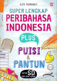 Super Lengkap Peribahasa Indonesia Plus Puisi & Pantun untuk SD, SMP, SMA, & Umum