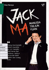 Jack Ma Manusia Triliun Yuan: 