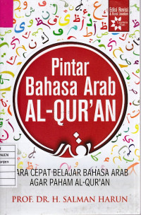 Pintar Bahasa Arab Al-Qur'an: Cara Cepat Belajar Bahasa Arab agar Paham al-Qur'an