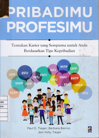 Pribadimu Profesimu: Temukan Karier yang Sempurna untuk Anda Berdasarkan Tipe Kepribadian