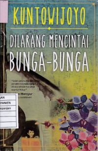 Dilarang Mencintai Bunga-Bunga