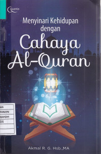 Menyinari Kehidupan dengan Cahaya Al-Qur'an