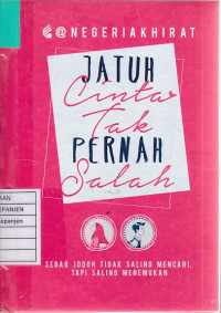 Jatuh Cinta Tak Pernah Salah Sebab Jodoh Tidak Saling Mencari, tapi Saling Menemukan