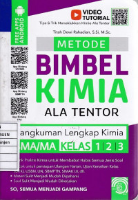 Metode Bimbel Kimia ala Tentor Rangkuman Lengkap Kimia SMA/MA Kelas 1, 2, 3