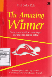 The Amazing Winner: Cara Menakjubkan Mencapai Kesuksesan Tanpa Batas