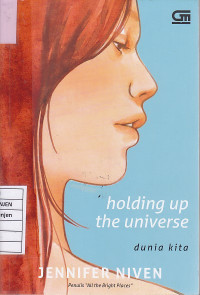 Holding Up the Universe: Dunia Kita