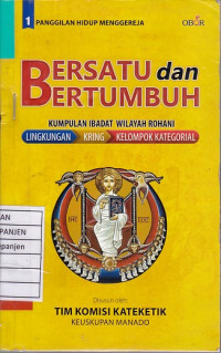 Bersatu dan Bertumbuh: Kumpulan Ibadat Wilayah Rohani Lingkungan, Kring, Kelompok Kategorial