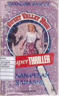 Sweet Valley High Super Thriller: Pesan-Pesan Rahasia