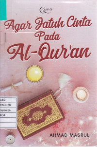 Agar Jatuh Cinta Pada Al-Qur'an