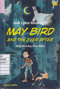 May Bird and The Ever After: May Bird dan Ever After (Buku Satu)