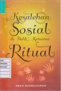 Kesalehan Sosial di Balik Ketaatan Ritual