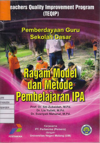 Pemberdayaan Guru Sekolah Dasar Ragam Model dan Metode Pembelajaran IPA