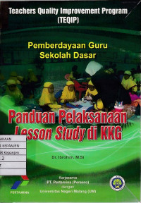 Pemberdayaan Guru Sekolah Dasar Panduan Pelaksanaan Lesson Study di KKG