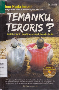 Temanku, Teroris?: Saat Dua Santri Ngruki Menempuh Jalan Berbeda