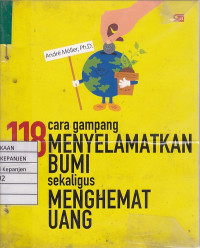 118 Cara Gampang Menyelamatkan Bumi Sekaligus Menghemat Uang