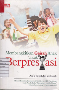 Membangkitkan Gairah Anak untuk Berprestasi