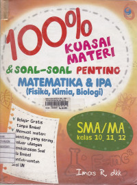 100% Target Kuasai Materi & Soal-Soal Penting Matematika & IPA (Fisika, Kimia, Biologi) SMA/MA Kelas 10, 11, 12