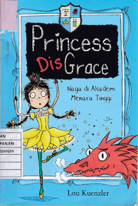 Princess Dis Grace: Naga di Akademi Menara Tinggi