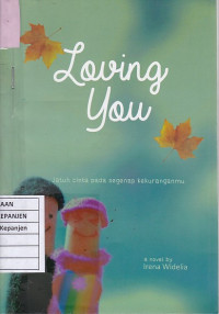 Loving You: Jatuh Cinta pada Segenap Kekuranganmu