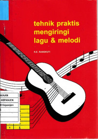 Teknik Praktis Mengiringi Lagu & Melodi