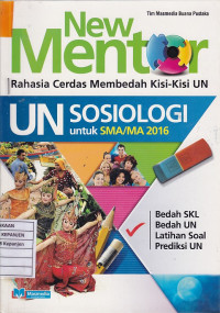 New Mentor - Rahasia Cerdas Membedah Kisi-Kisi UN Sosiologi untuk SMA/MA 2016