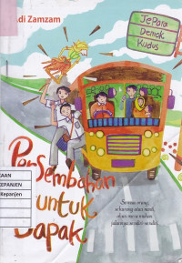 Persembahan Teruntuk Bapak: Semua Orang, Sekarang atau Nanti, Akan Menemukan Jalannya Sendiri-Sendiri