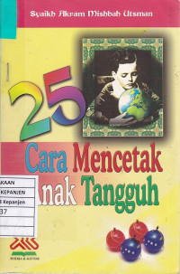 25 Cara Mencetak Anak Tangguh