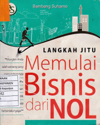 Langkah Jitu Memulai Bisnis dari Nol