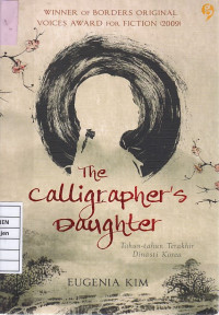 The Calligrapher's Daughter: Tahun-Tahun Terakhir Dinasti Korea