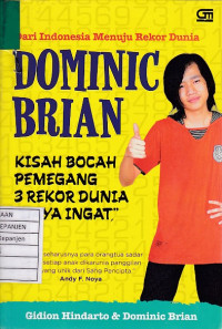 Dari Indonesia Menuju Rekor Dunia Dominic Brian: Kisah Bocah Pemegang 3 Rekor Dunia 