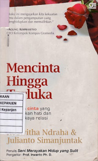 Mencinta Hingga Terluka: Kekuatan Cinta yang Memulihkan Hati dan Memperkaya Relasi