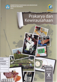 Prakarya dan Kewirausahaan SMA/MA/SMK/MAK Kelas X Semester 2 (Edisi Revisi 2016)