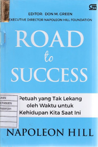 Road to Success: Petuah yang Tak Lekang oleh Waktu untuk Kehidupan Kita Saat Ini