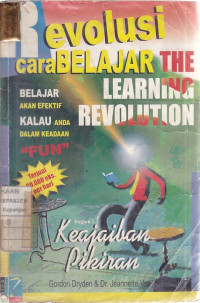 Revolusi Cara Belajar (the Learning Revolution): Belajar akan Efektif kalau Anda dalam Keadaan 