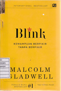 Blink: Kemampuan Berpikir Tanpa Berpikir