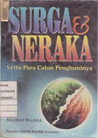 Surga dan Neraka Serta Para Calon Penghuninya