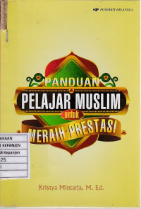 Panduan Pelajar Muslim untuk Meraih Prestasi